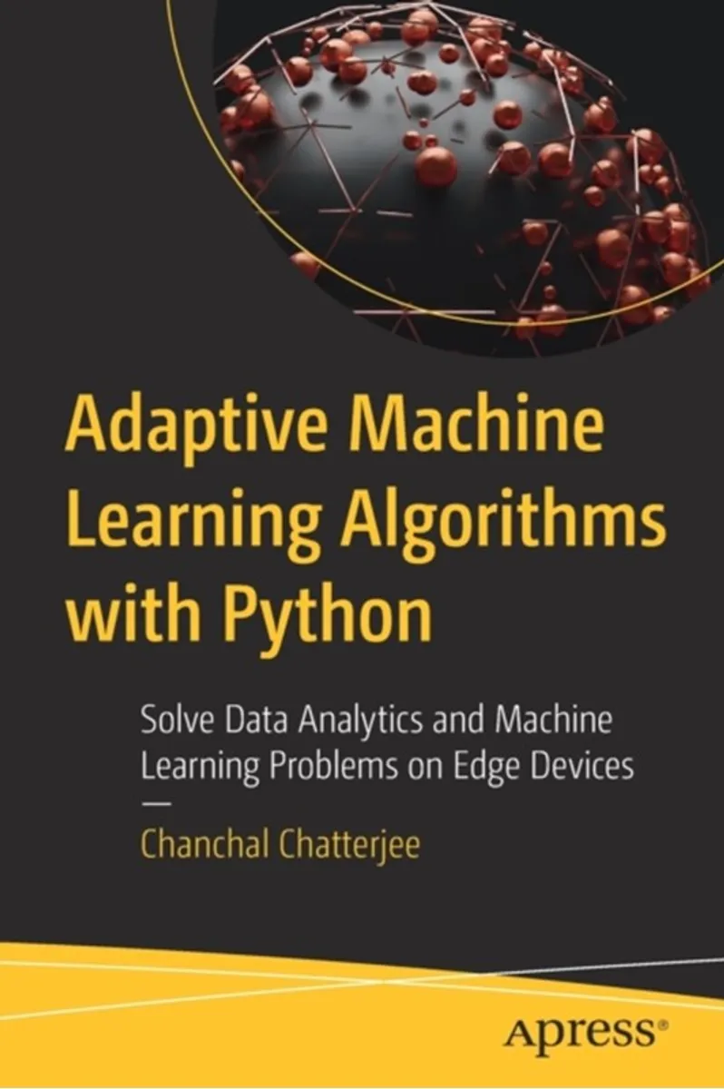 Adaptive Machine Learning Algorithms with Python