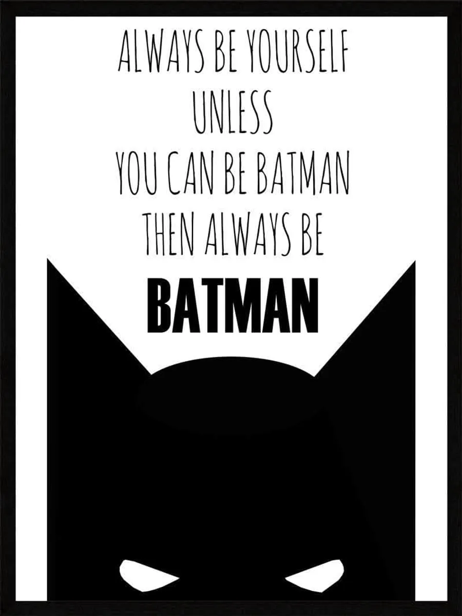 Allways be yourself - Batman Plakat