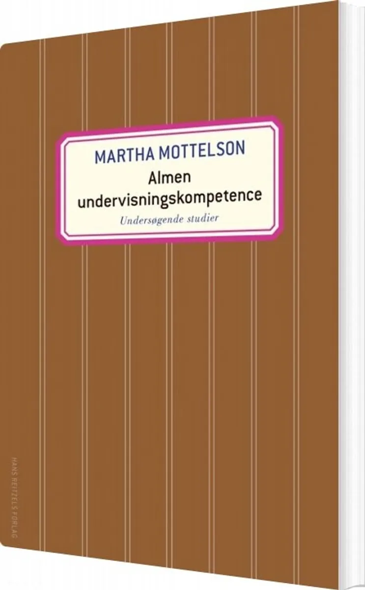 Almen Undervisningskompetence - Martha Mottelson - Bog