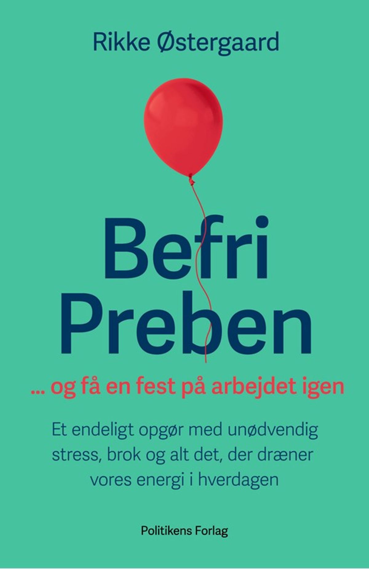 Befri Preben ... og få en fest på arbejdet igen