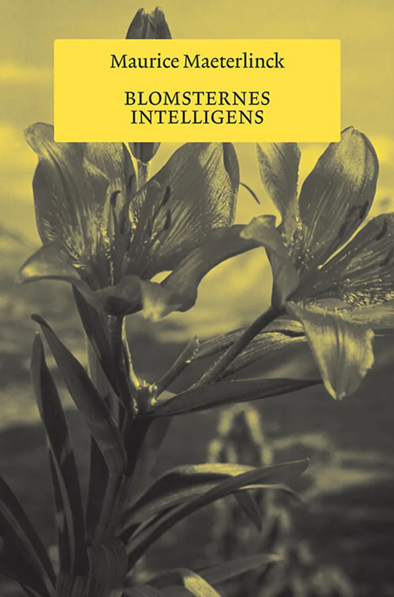 Blomsternes Intelligens - Maurice Maeterlinck - Bog