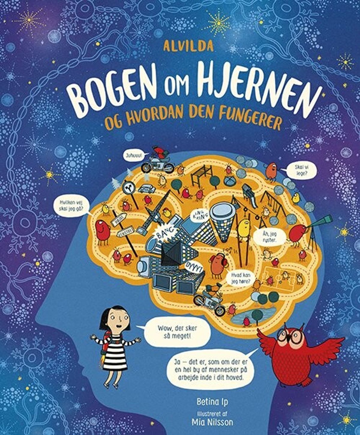 Bogen Om Hjernen - Og Hvordan Den Fungerer - Betina Ip - Bog