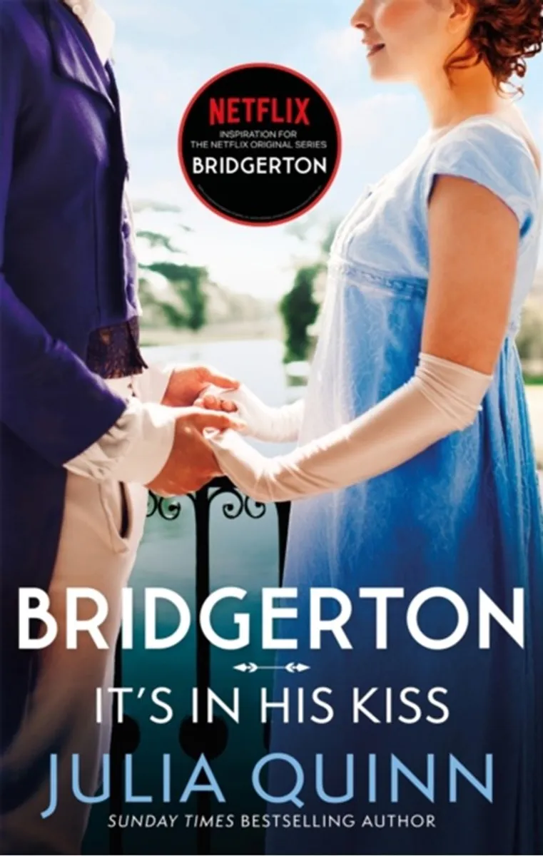 Bridgerton: It's In His Kiss (Bridgertons Book 7)