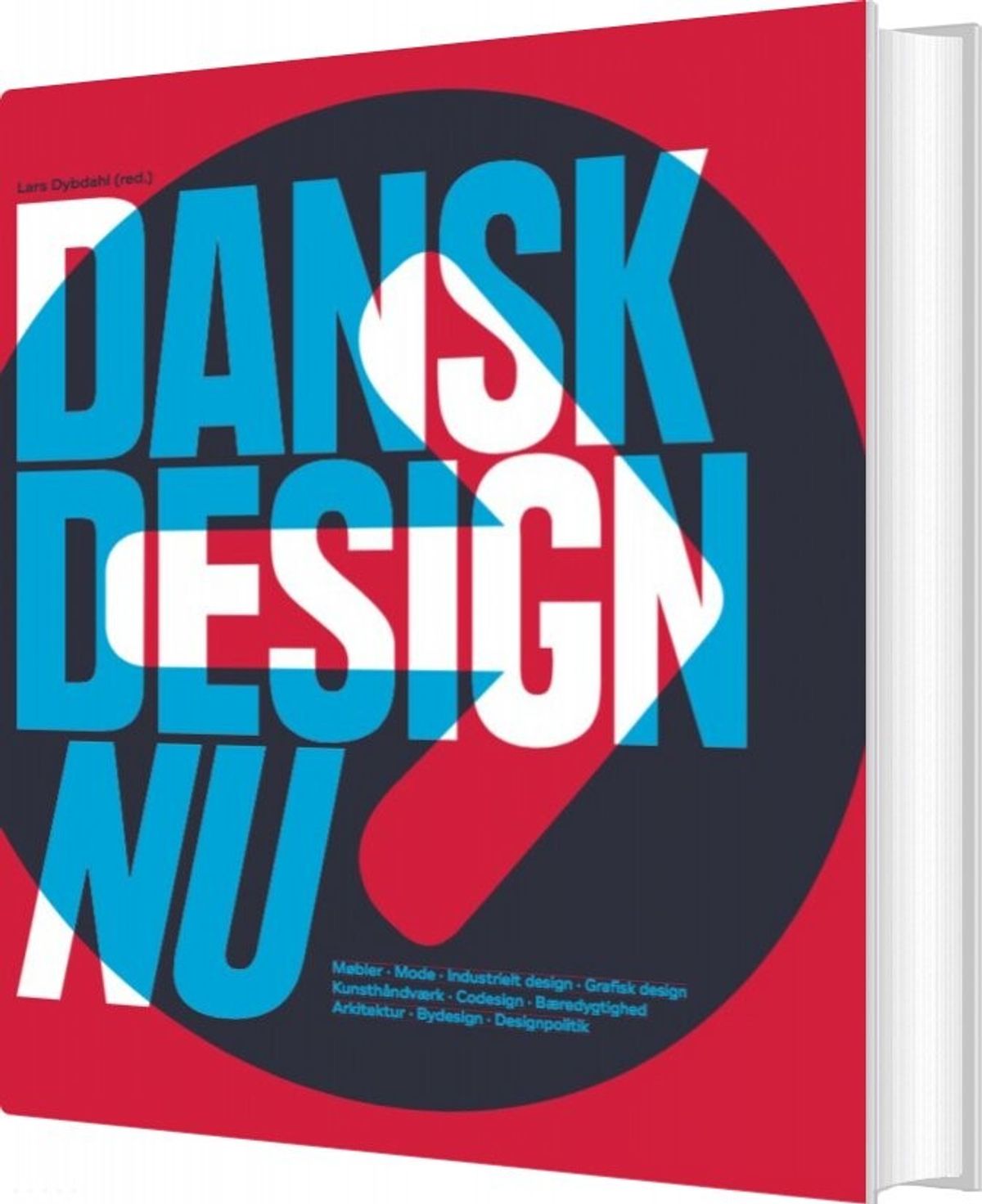 Dansk Design Nu - Lars Dybdahl - Bog