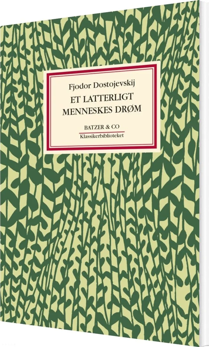 Et Latterligt Menneskes Drøm - F. M. Dostojevskij - Bog