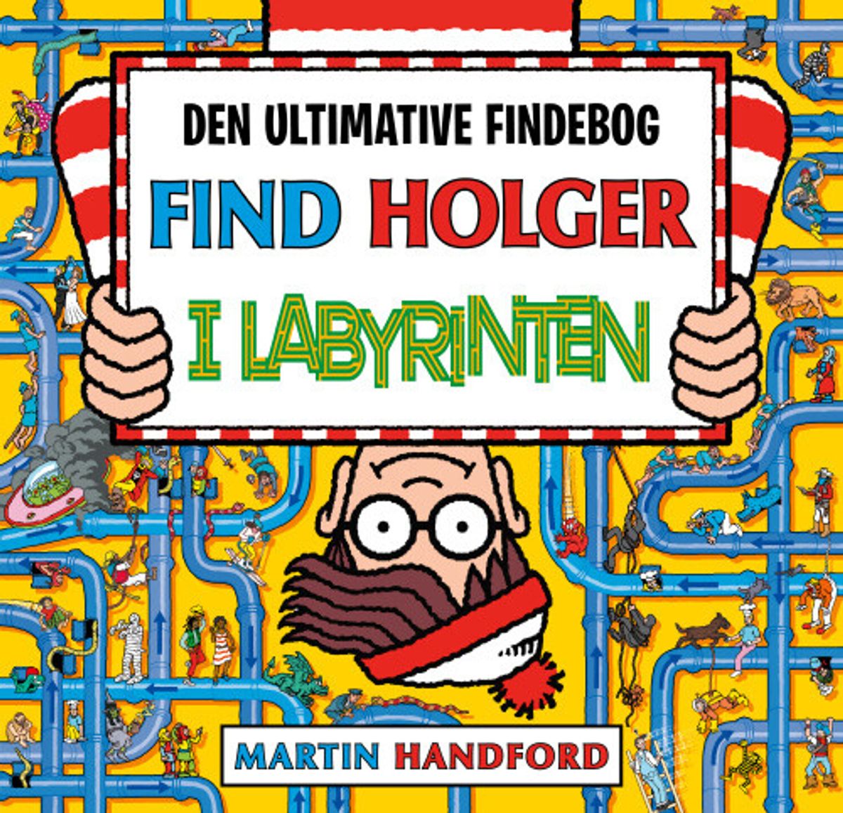 Find Holger I Labyrinten - Martin Handford - Bog