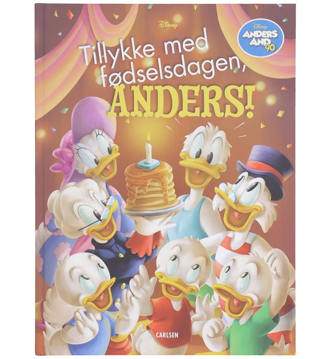 Forlaget Carlsen Bog - Disney - Tillykke Med Fødselsdagen, Ander