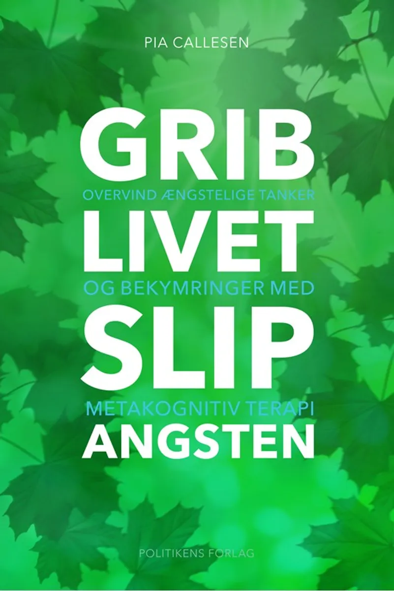 Grib livet - Slip angsten