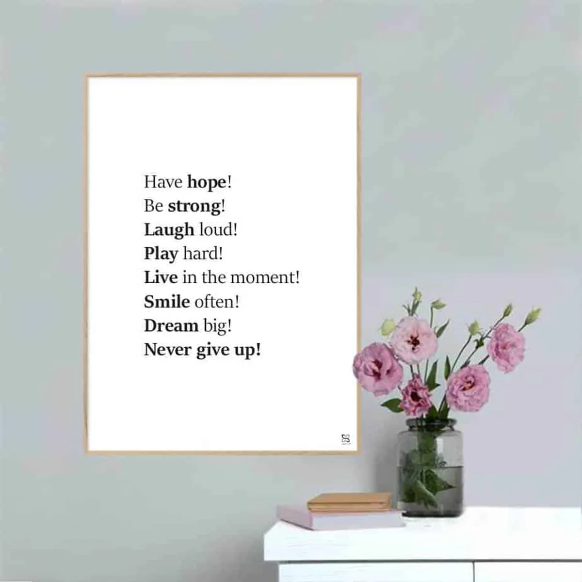 Have Hope Be Strong - plakat - 15 x 21 cm / XS / lodret