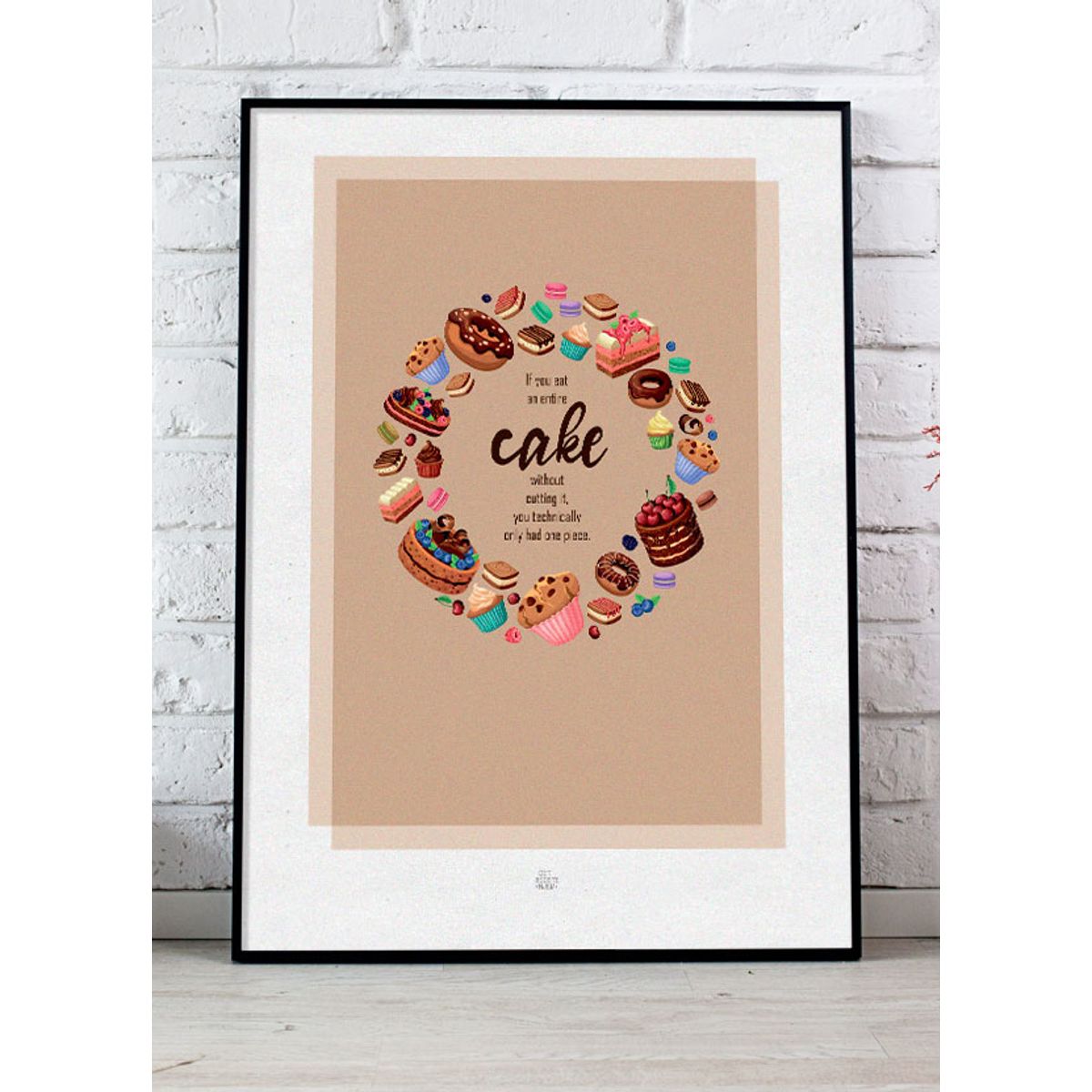 If you eat an entire cake-plakat - 29,7 x 21 cm (A4) Kr. 199,-