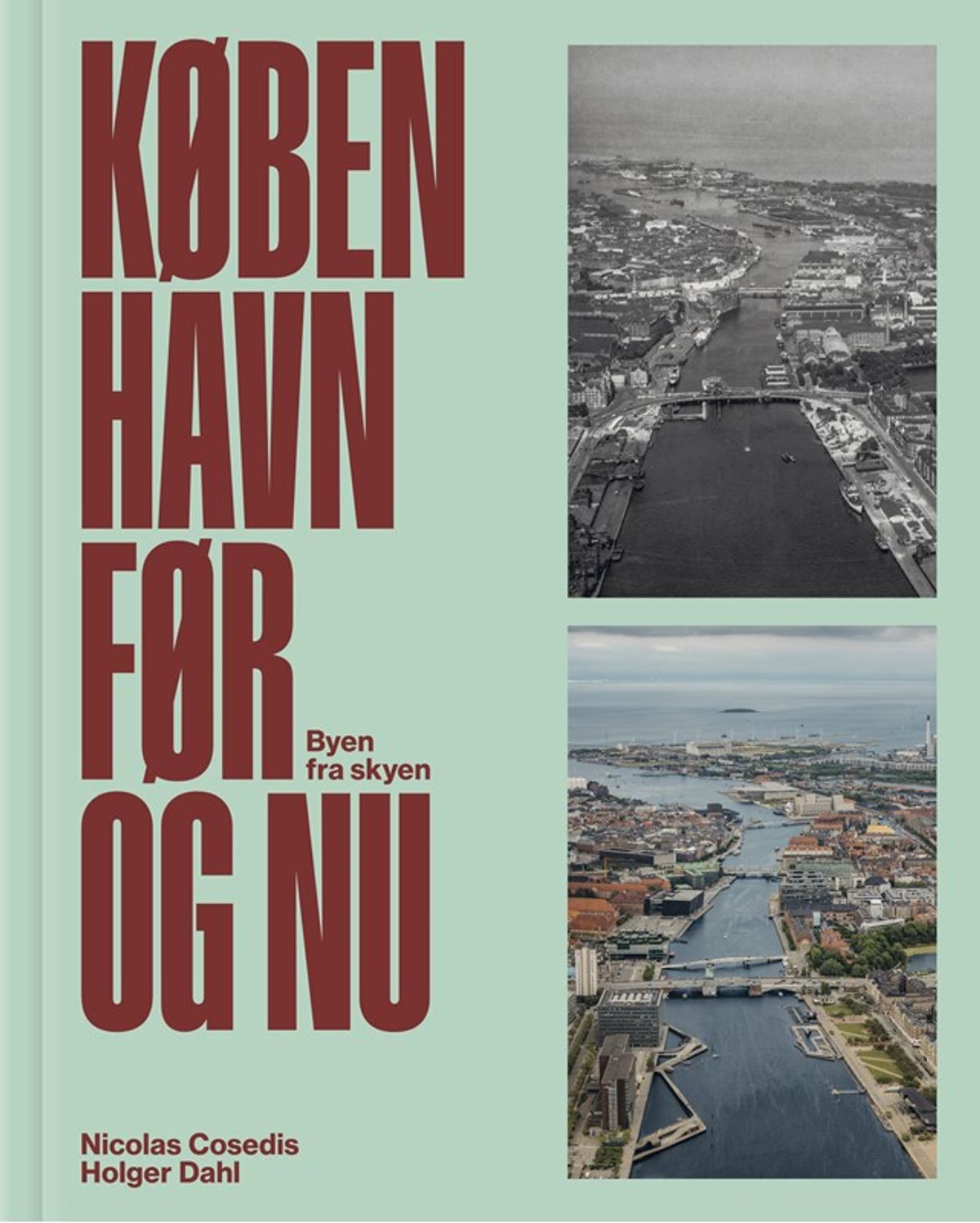 København før og nu Byen fra skyen