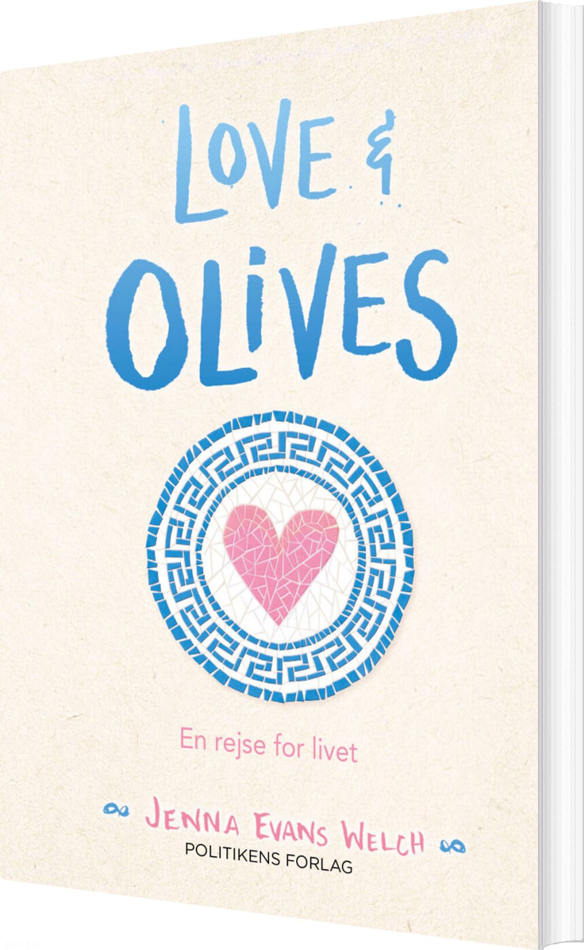 Love & Olives - En Rejse For Livet - Jenna Evans Welch - Bog