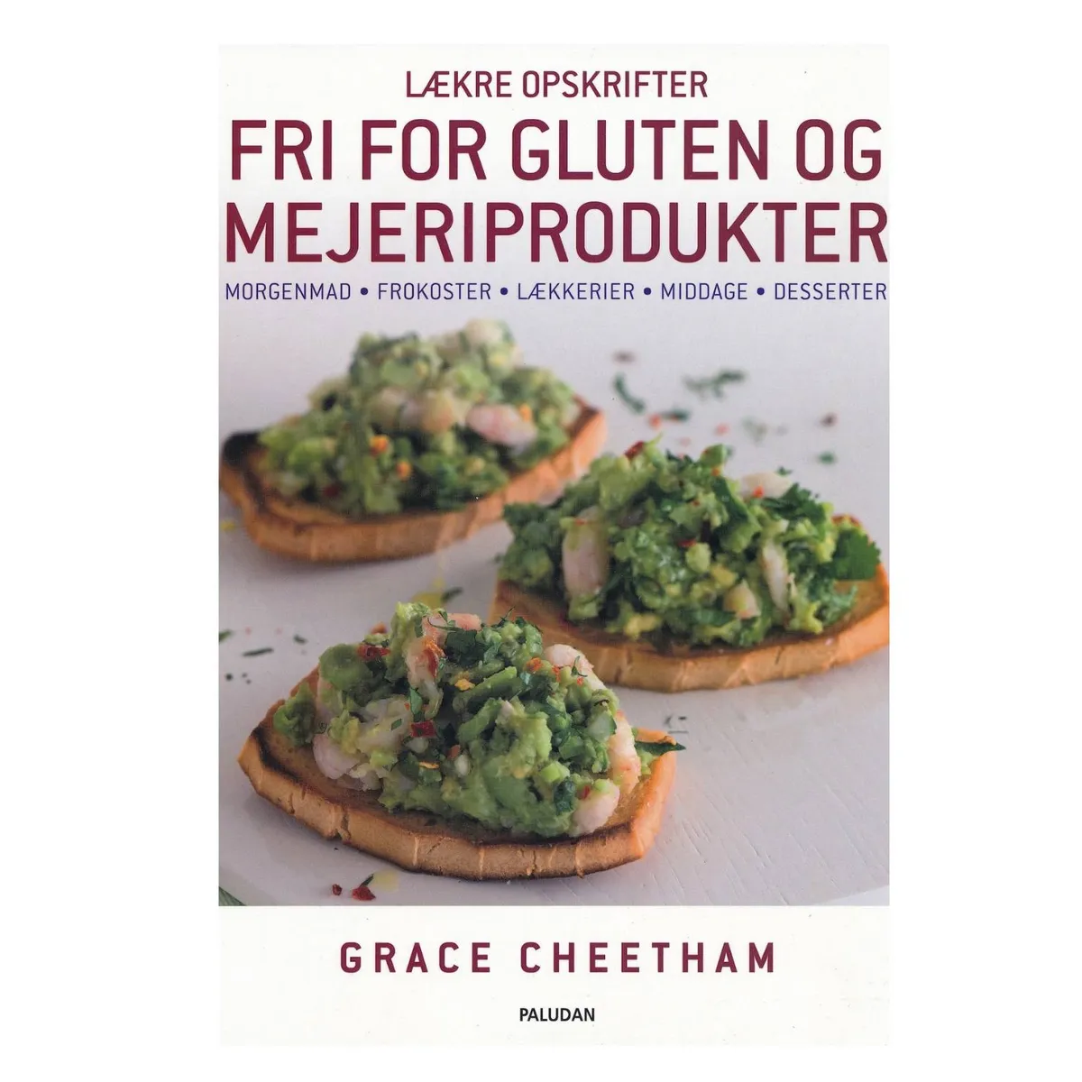 Lækre opskrifter fri for gluten og mejeriprodukter - Bog af Grace Cheetham