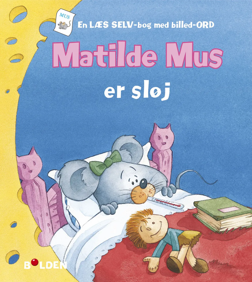 Matilde Mus er sløj