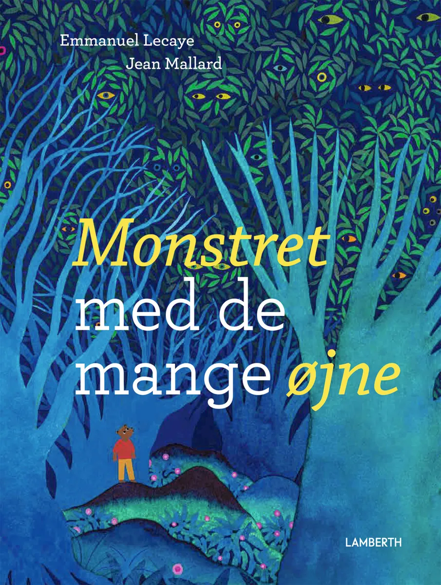 Monstret Med De Mange øjne - Emmanuel Lecaye - Bog