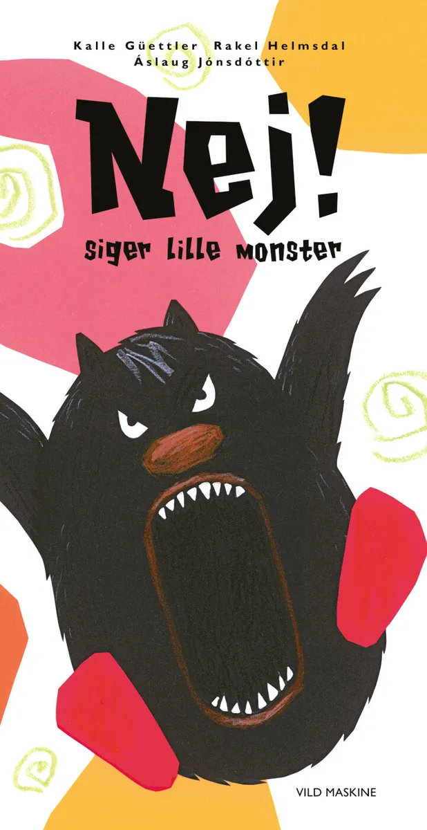 Nej! Siger Lille Monster - Kalle Güettler - Bog