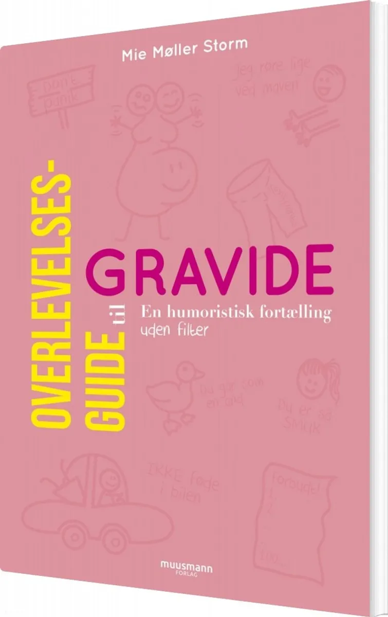 Overlevelsesguide Til Gravide - Mie Møller Storm - Bog