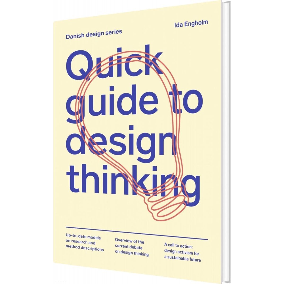 Quick Guide To Design Thinking - Ida Engholm - English Book