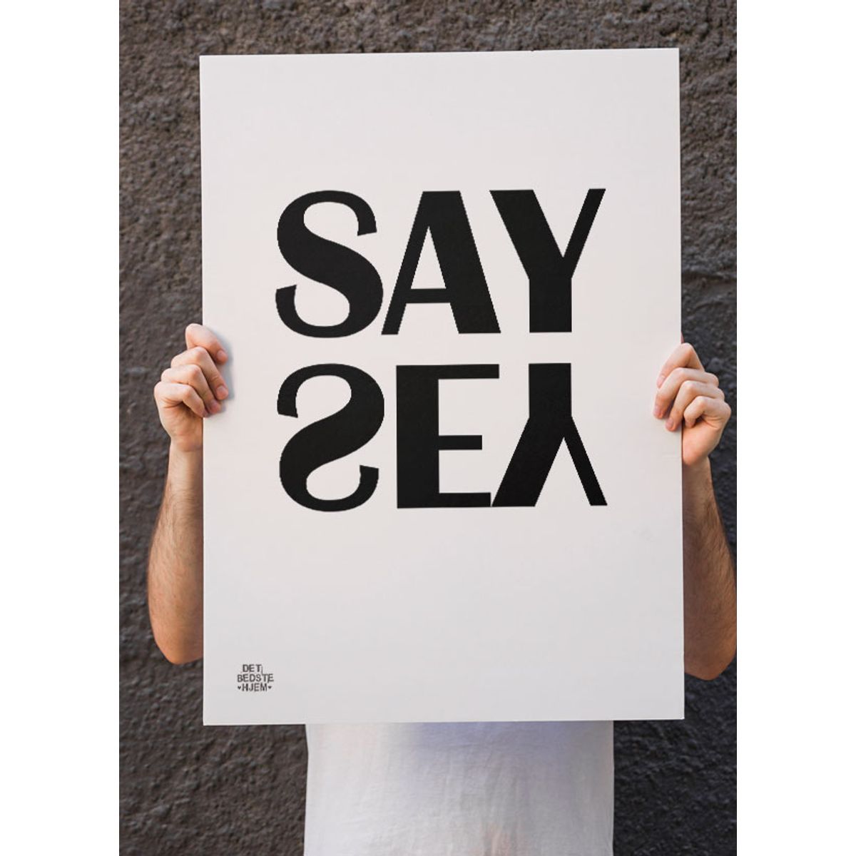 Say yes plakat (hvid) - Download PDF og print selv i mange formater - kr. 299