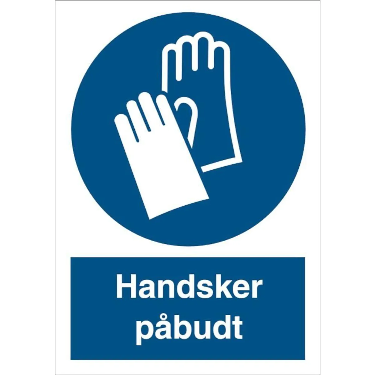 Skilt Handsker påbudt P215