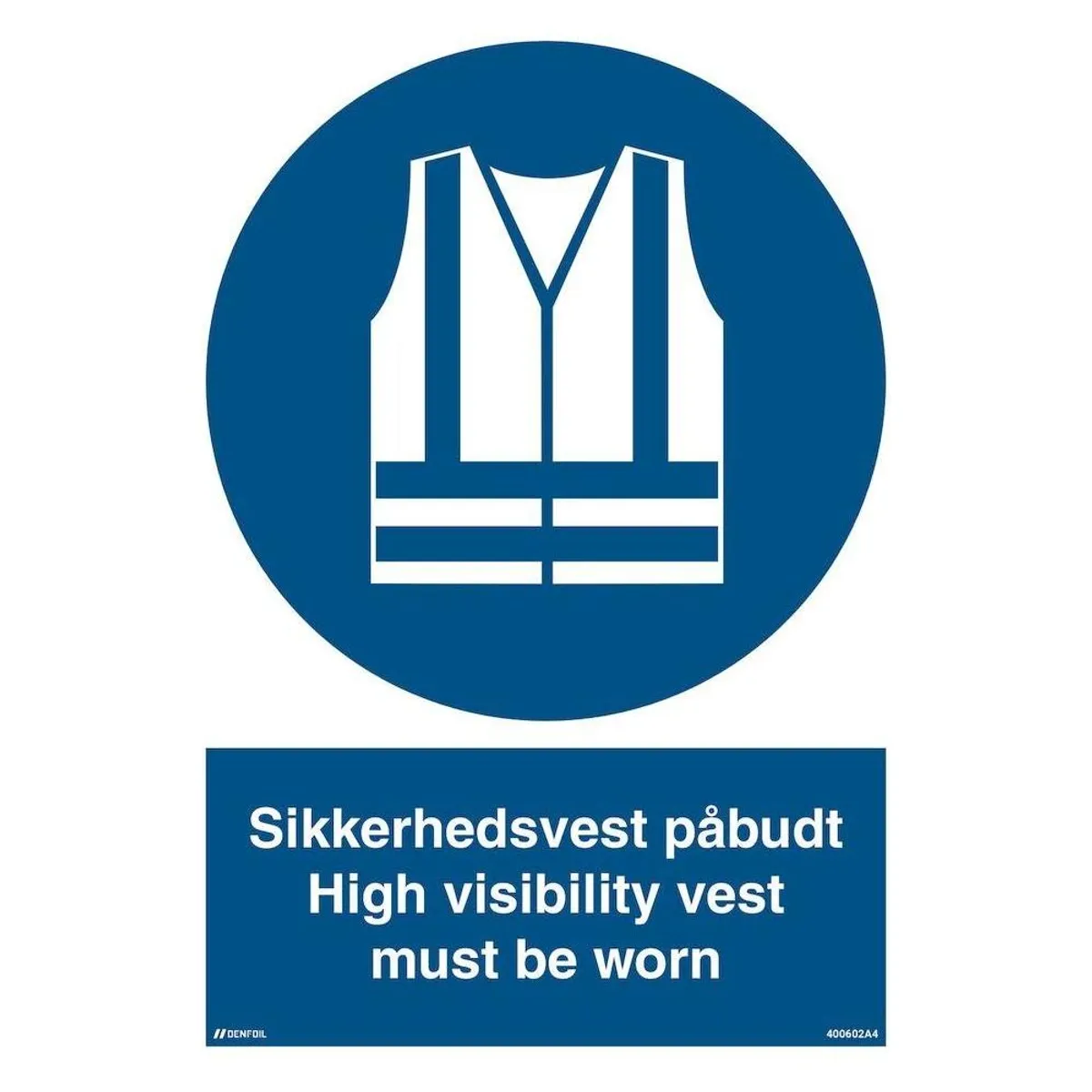 Skilt Sikkerhedsvest påbudt - High visibility vest