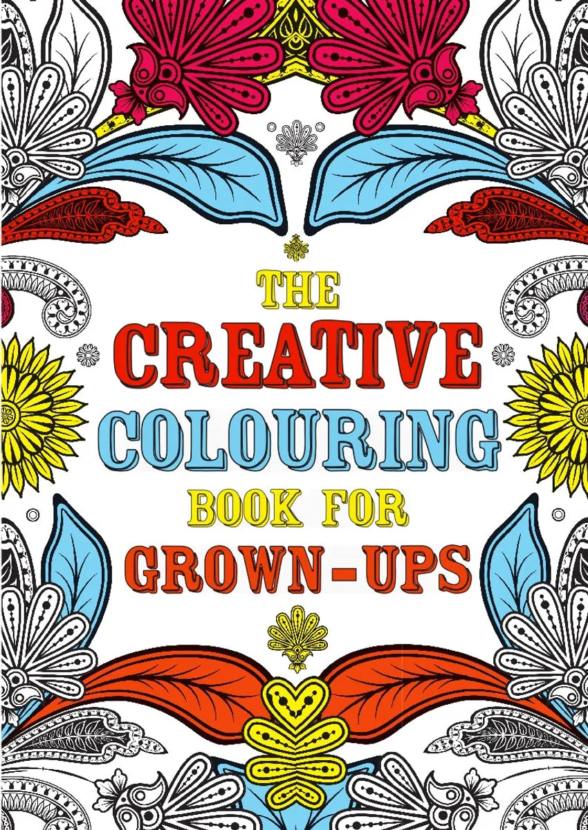 The Creative Colouring Book for Grown-Ups