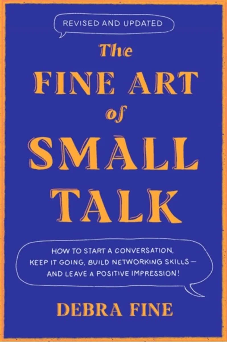 The Fine Art Of Small Talk