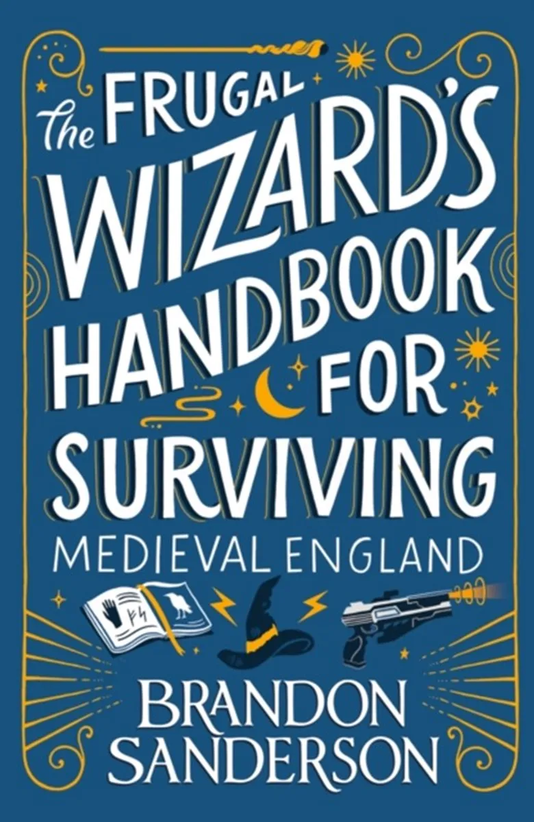 The Frugal Wizards Handbook for Surviving Medieval England