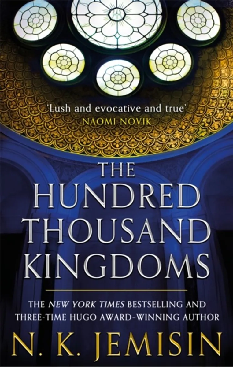 The Hundred Thousand Kingdoms