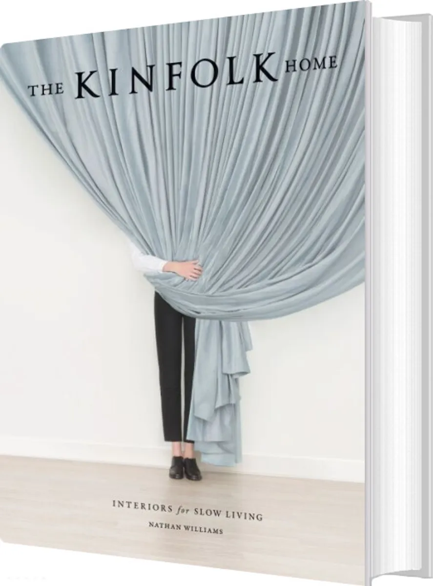 The Kinfolk Home: Interiors For Slow Living - Nathan Williams - English Book