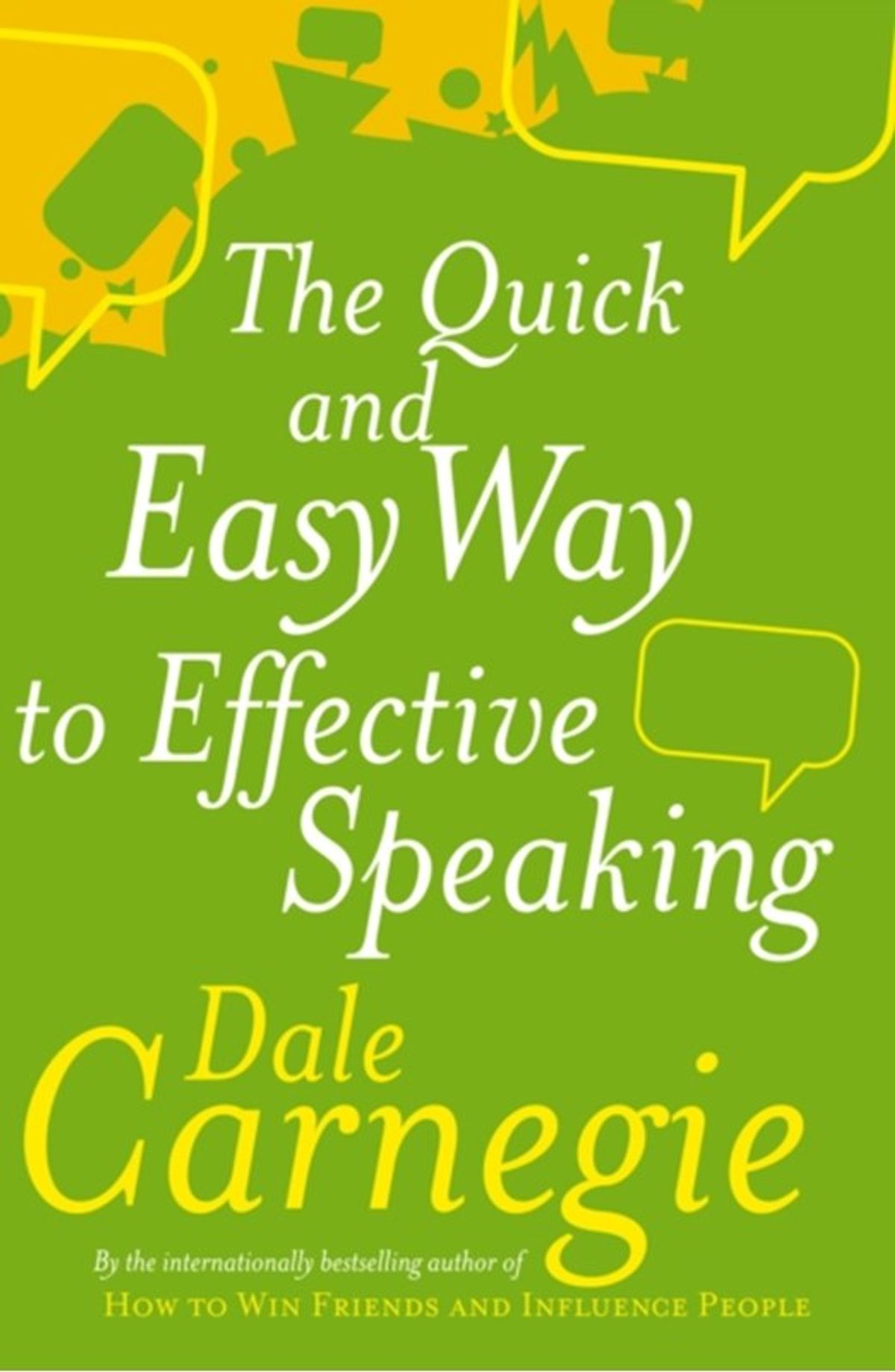 The Quick And Easy Way To Effective Speaking