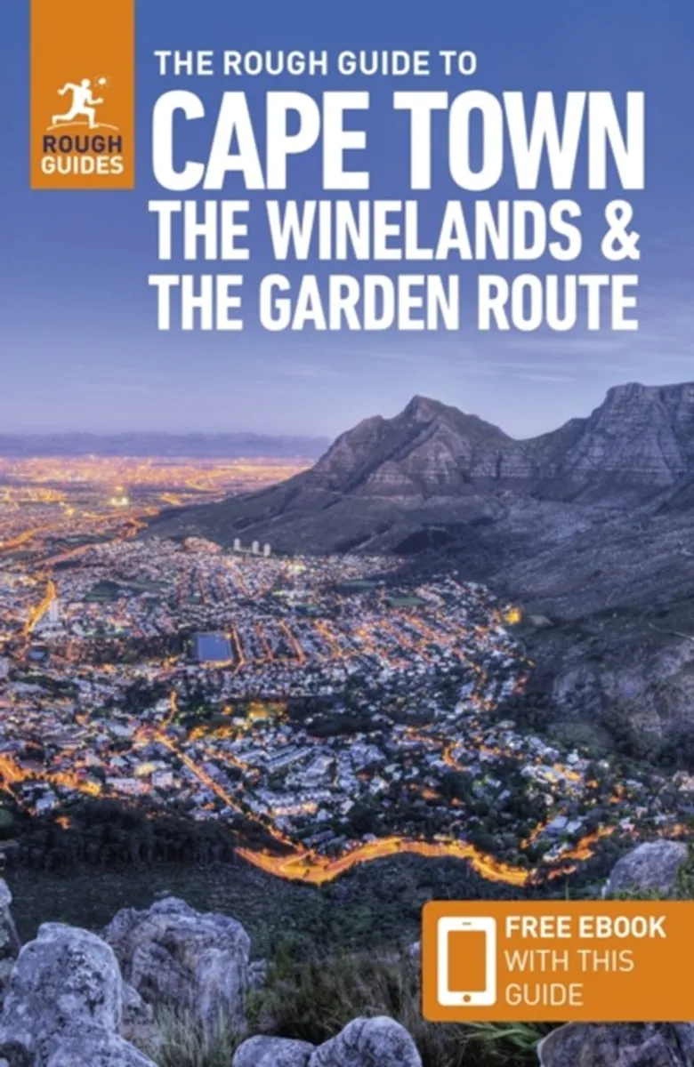 The Rough Guide to Cape Town, the Winelands & the Garden Route: Travel Guide with eBook