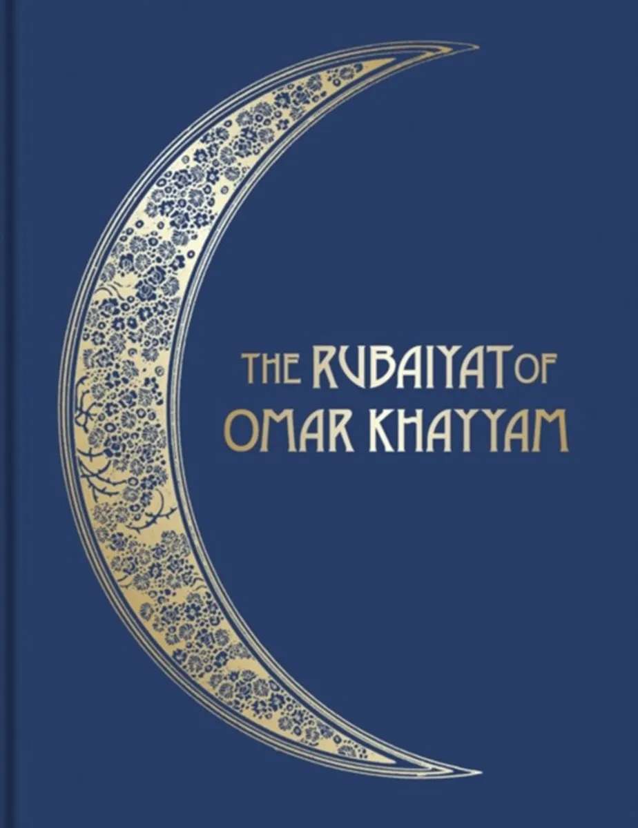 The Rubaiyat of Omar Khayyam