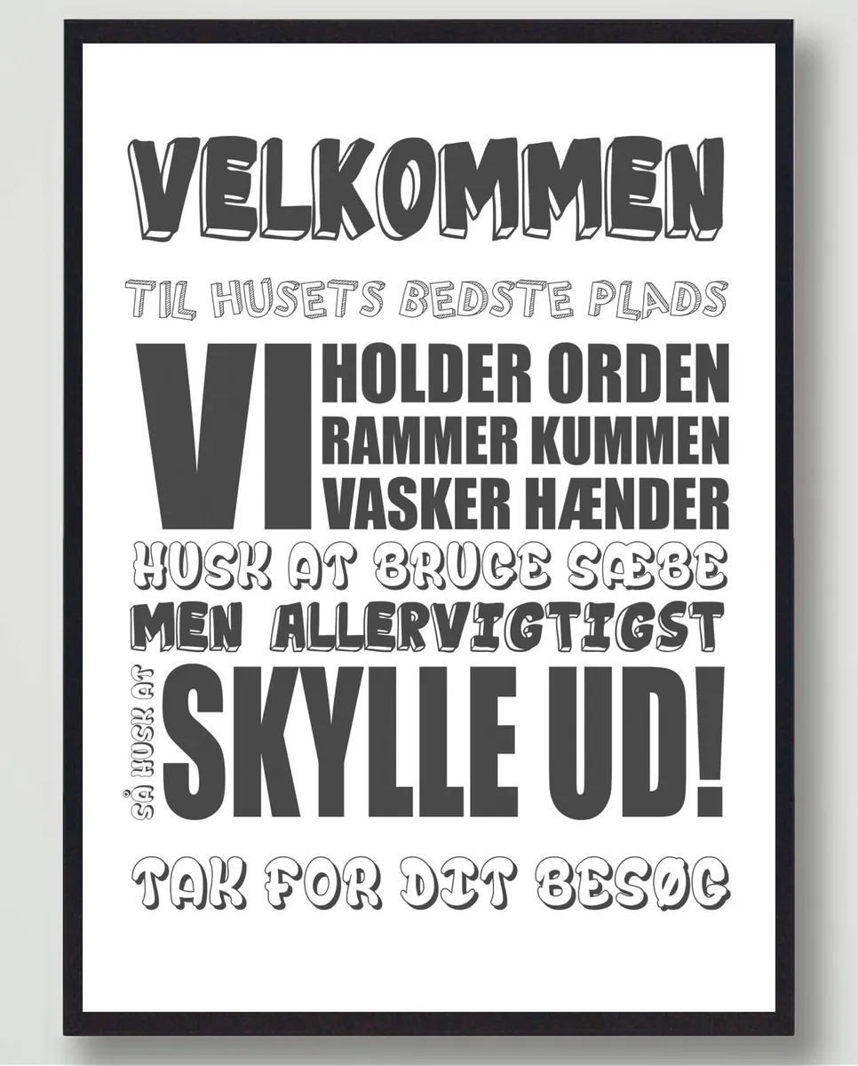 Velkommen til huset bedste... (Hvid) - plakat (Størrelse: L - 50x70cm (B2))