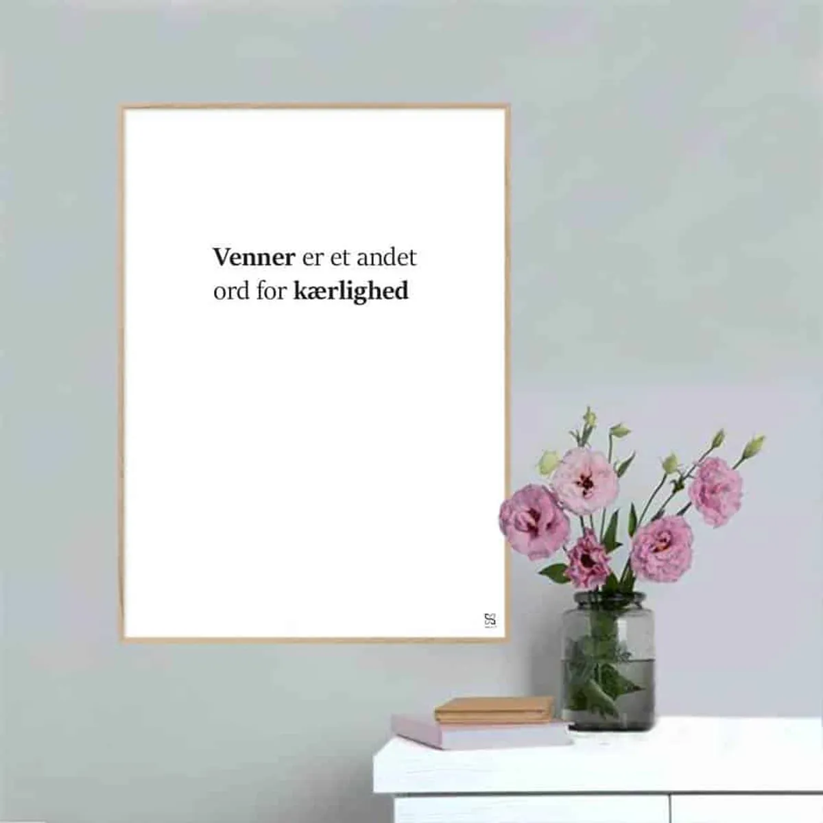 Venner er et andet ord for kærlighed - plakat - 15 x 21 cm / XS / lodret