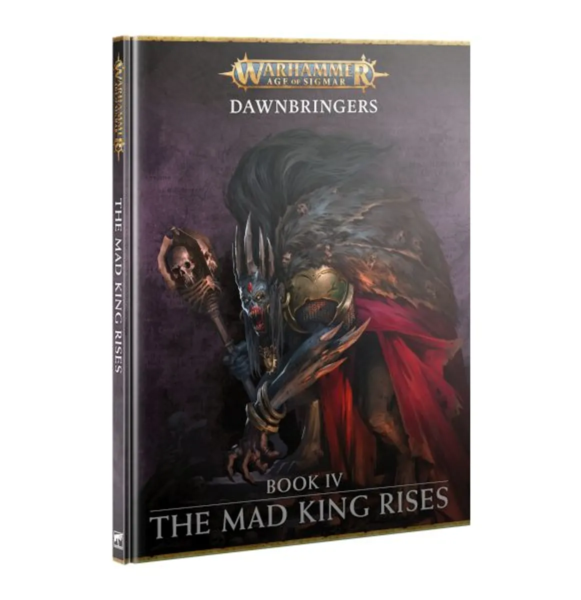 Warhammer: Age of Sigmar - Dawnbringers: Book 4 - The Mad King Rises (2024) - 60040299144