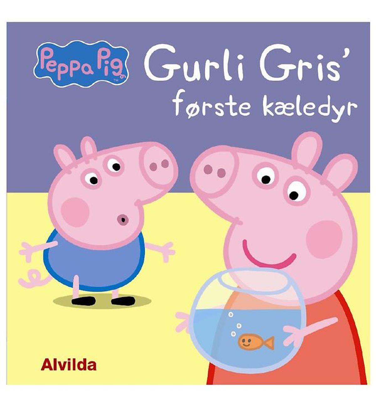 Alvilda Bog - Gurli Gris' Første Kæledyr - Dansk