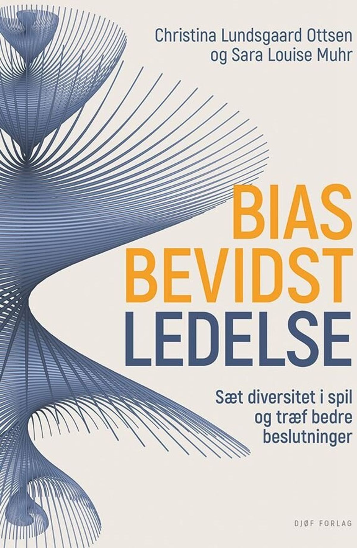 Biasbevidst Ledelse - Christina Lundsgaard Ottsen - Bog