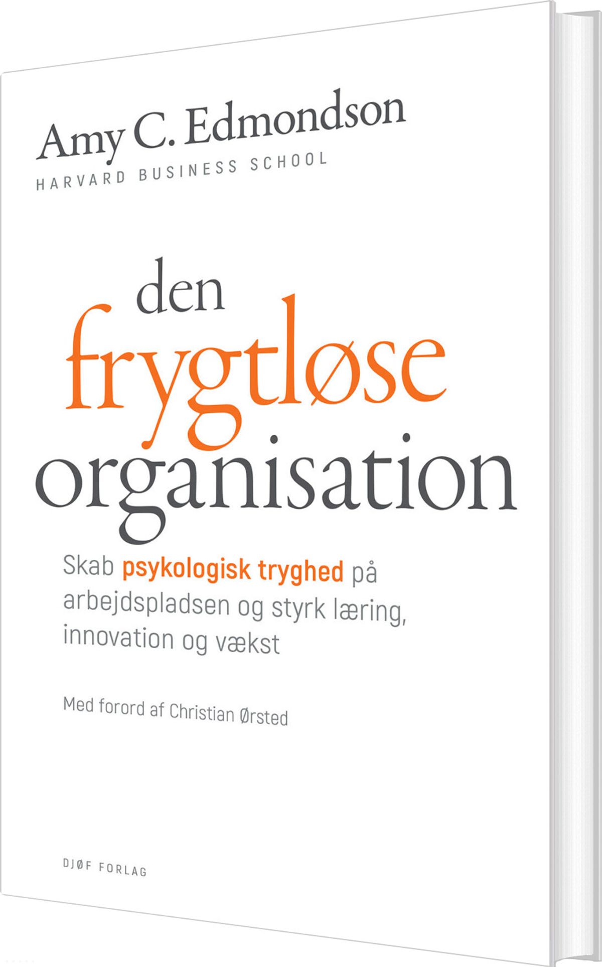 Den Frygtløse Organisation - Amy C. Edmondson - Bog