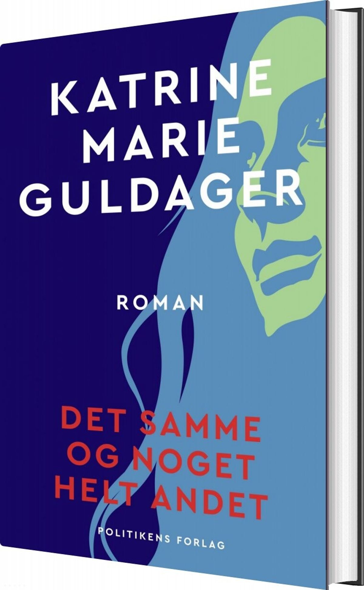 Det Samme Og Noget Helt Andet - Katrine Marie Guldager - Bog