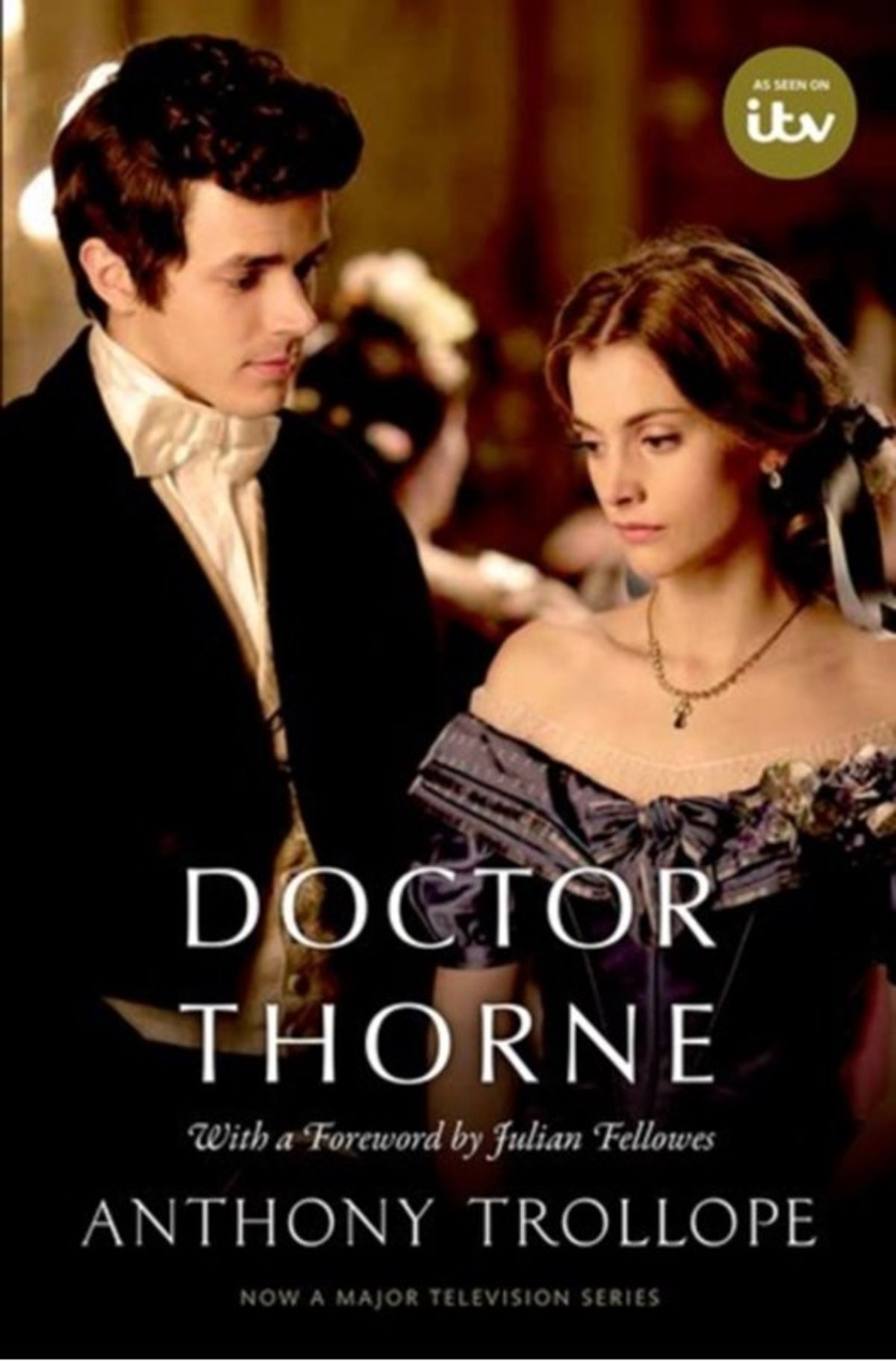 Doctor Thorne TV Tie-In with a foreword by Julian Fellowes