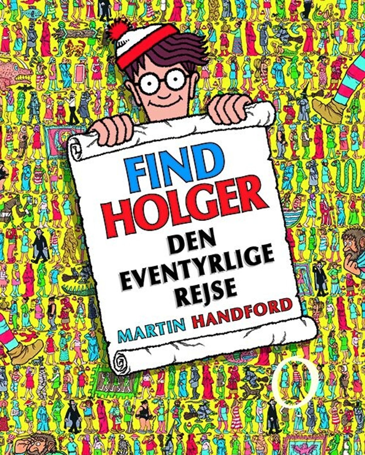 Find Holger - Den Eventyrlige Rejse - Martin Handford - Bog