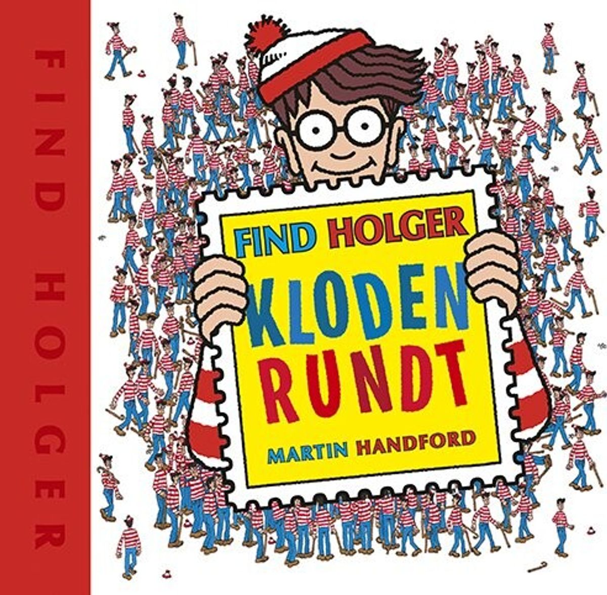 Find Holger - Kloden Rundt - Martin Handford - Bog