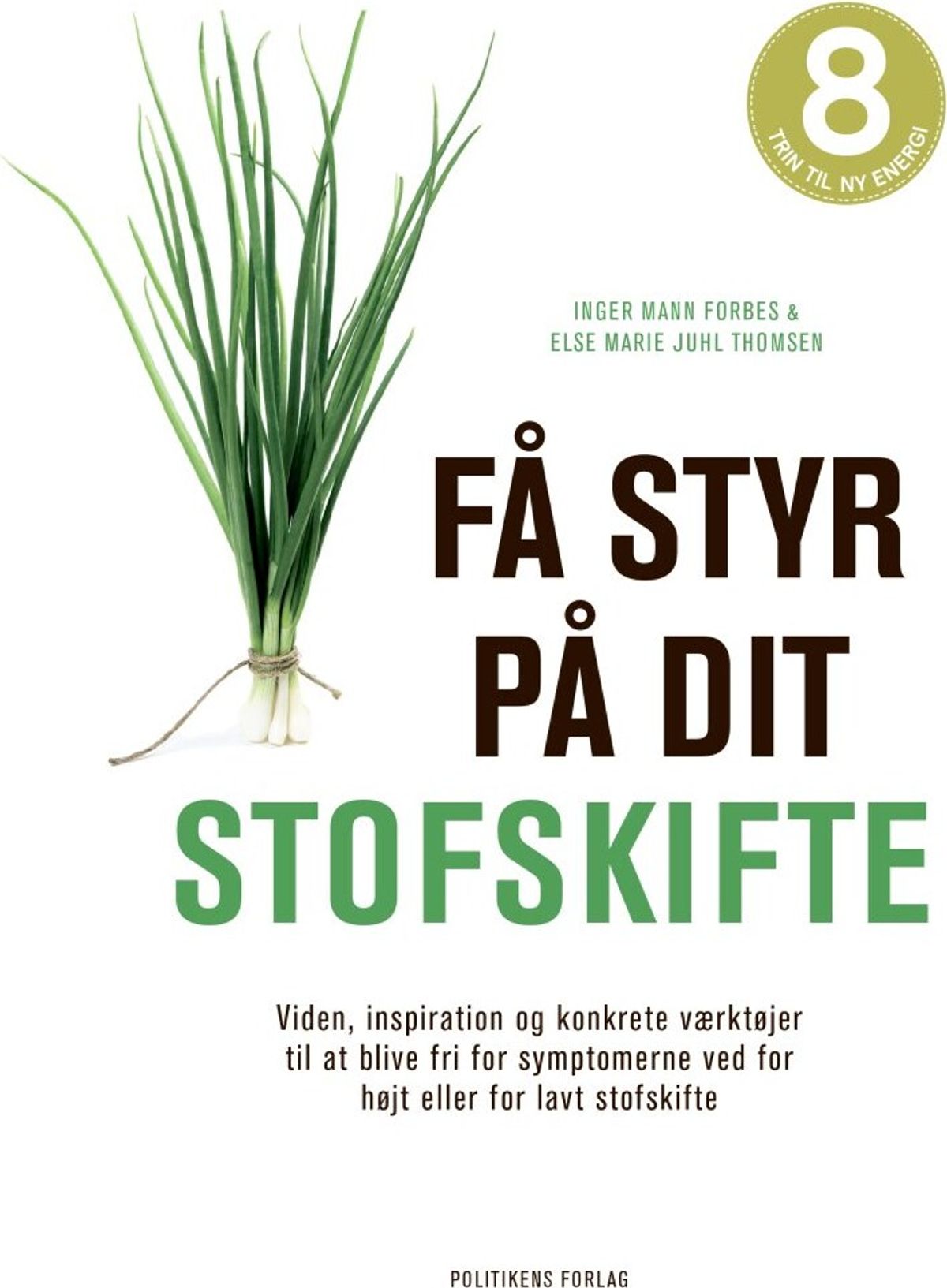 Få Styr På Dit Stofskifte - Inger M. Forbes - Bog