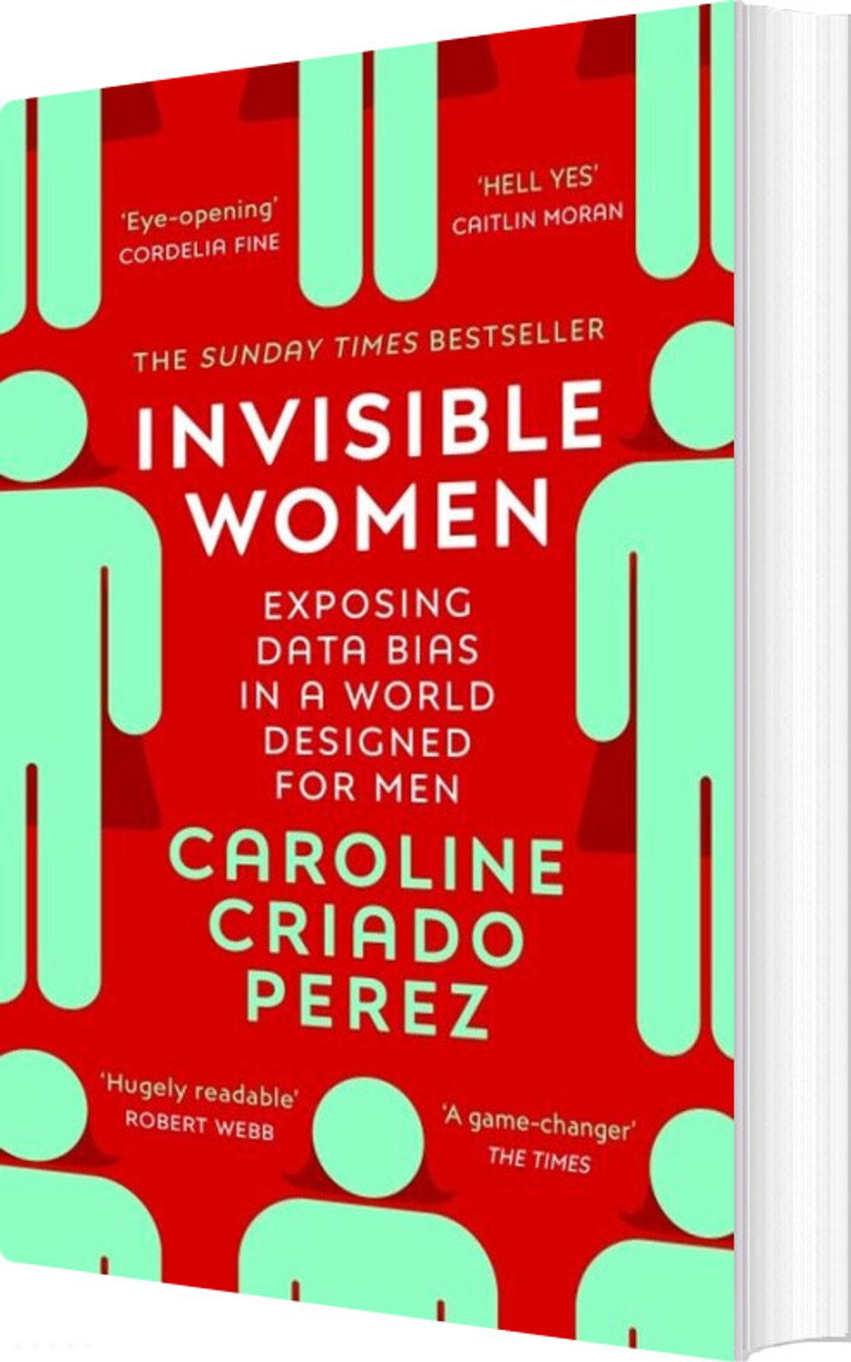 Invisible Women: Exposing Data Bias In A World Designed For Men - Caroline Criado Perez - English Book