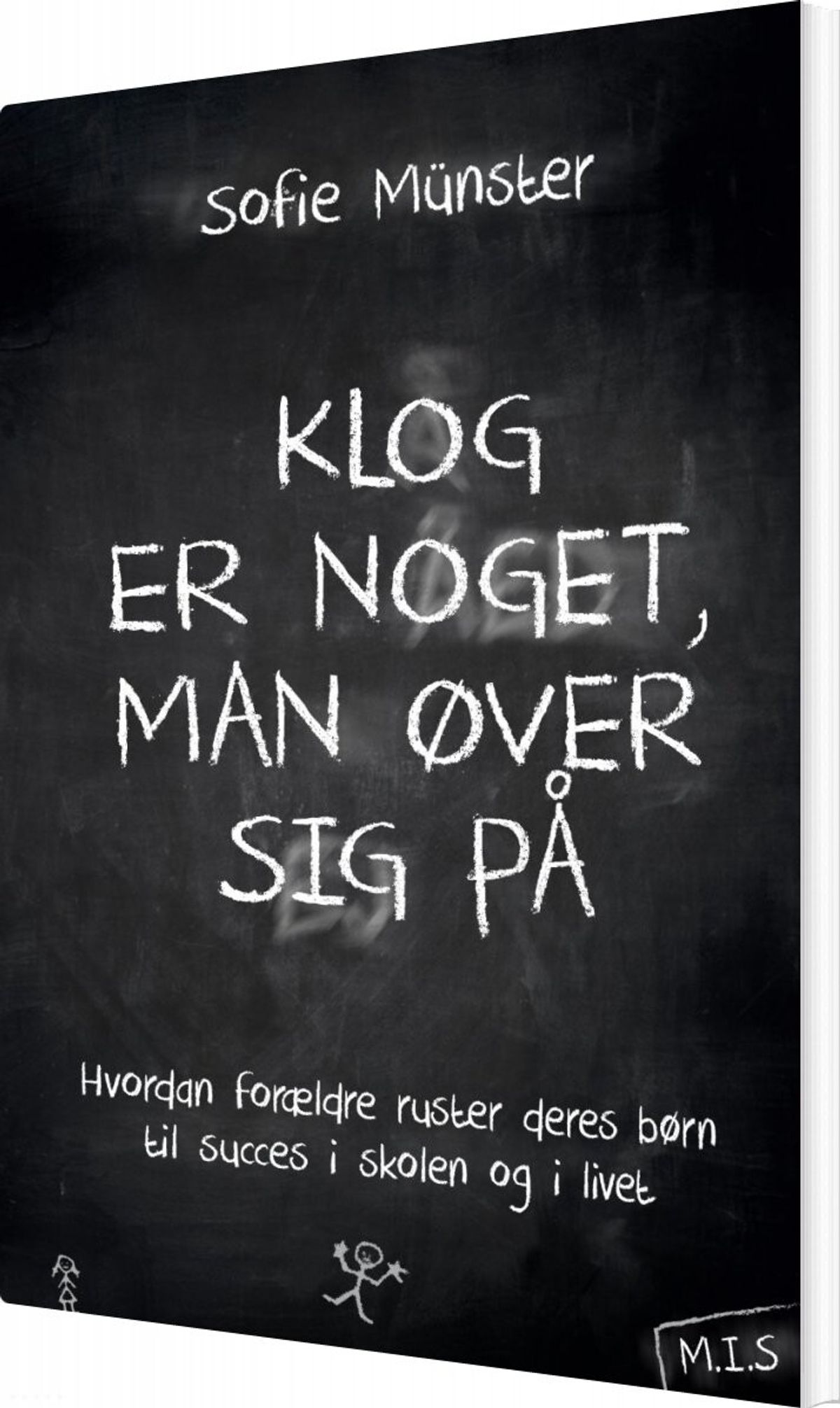 Klog Er Noget, Man øver Sig På - Sofie Münster - Bog