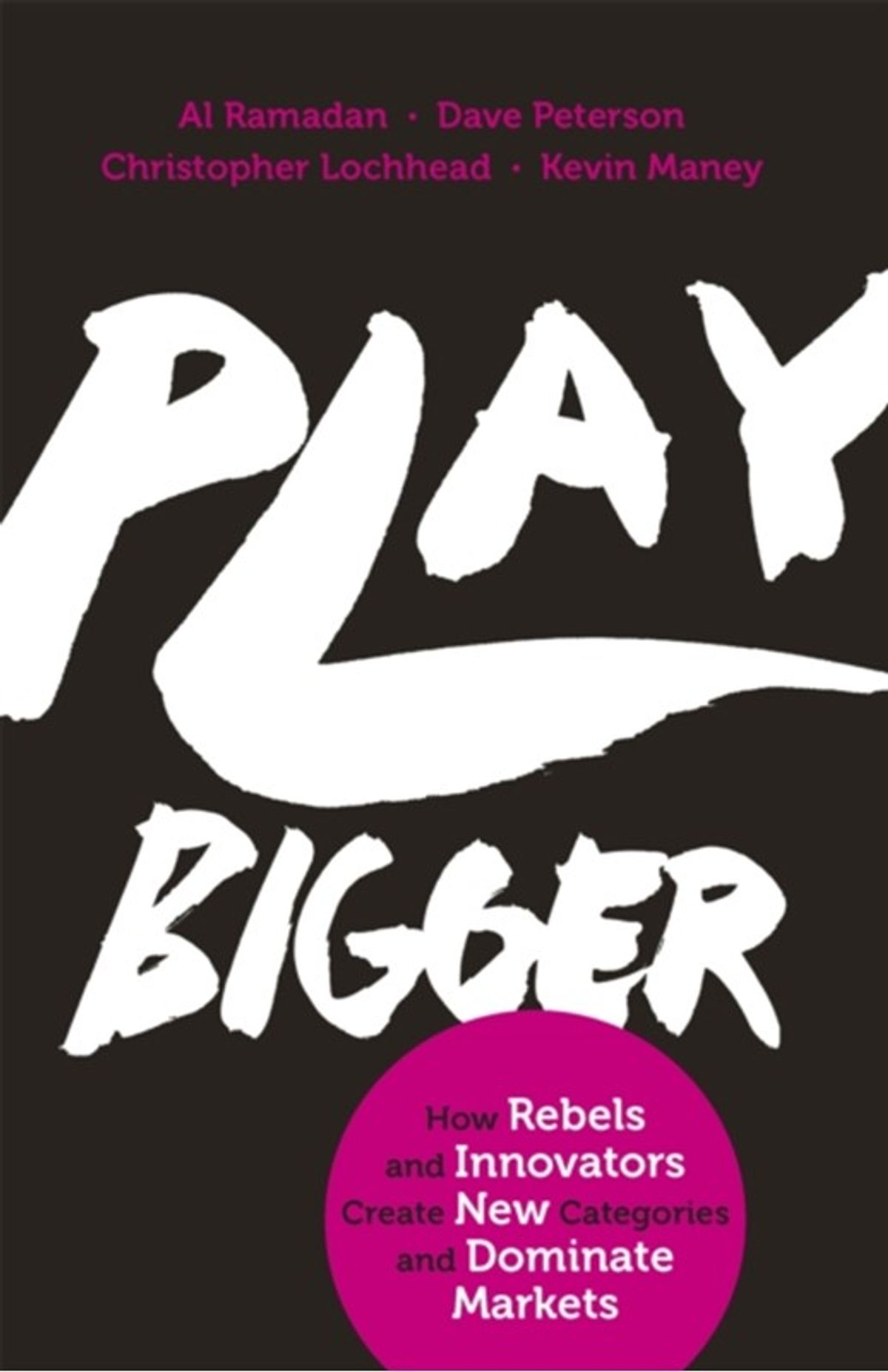 Play Bigger