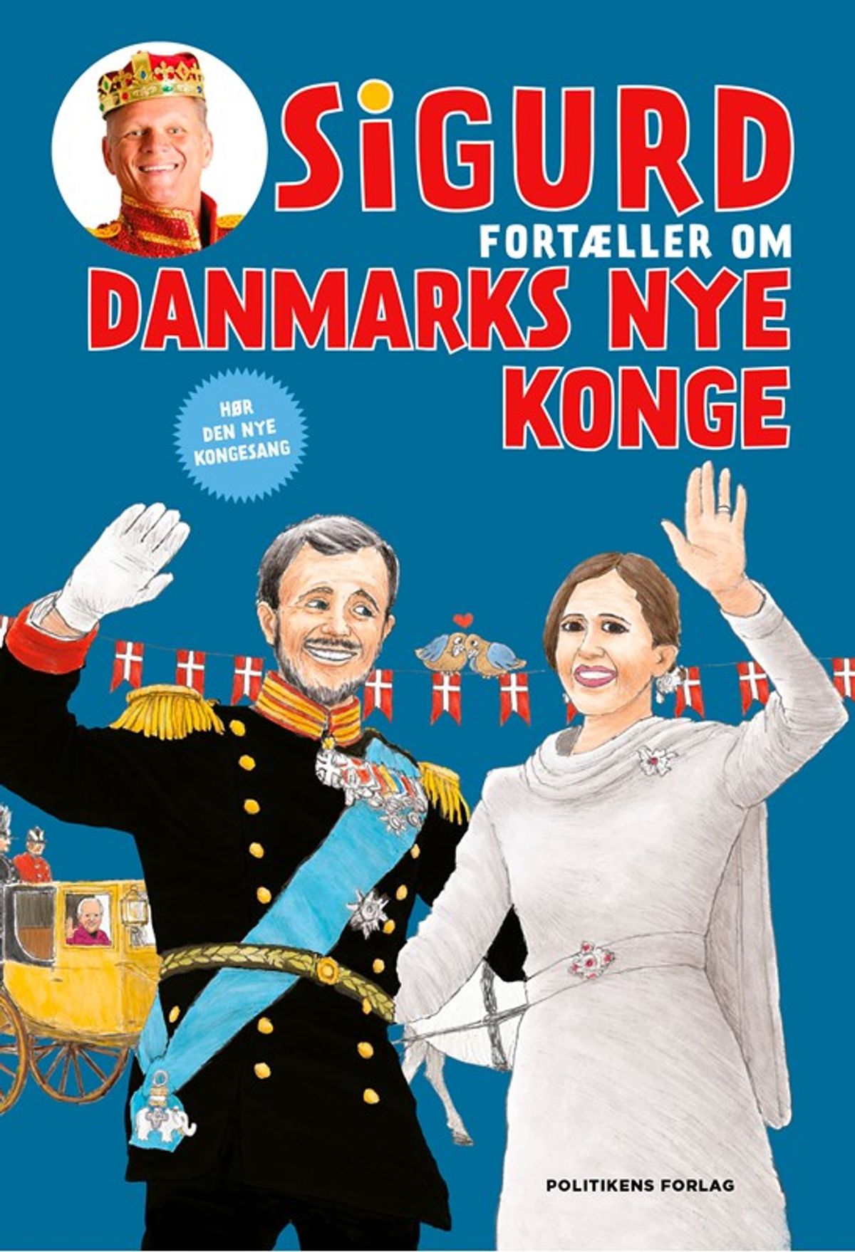 Sigurd fortæller om Danmarks nye konge