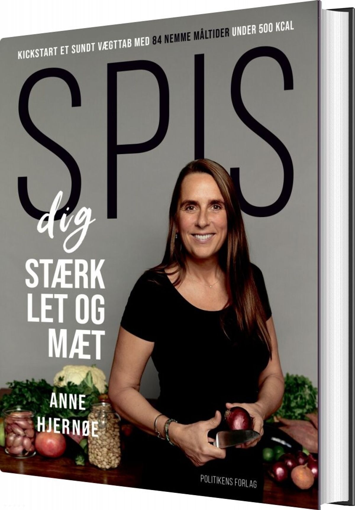 Spis Dig Stærk, Let Og Mæt - Anne Hjernøe - Bog