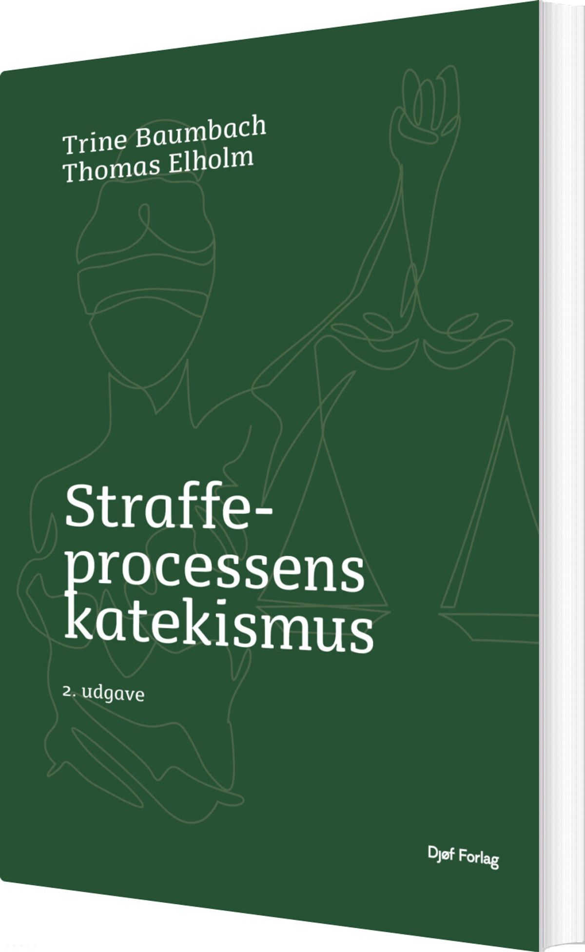 Straffeprocessens Katekismus - Thomas Elholm - Bog